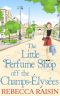 [The Little Paris Collection 03] • The Little Perfume Shop Off the Champs-Élysées